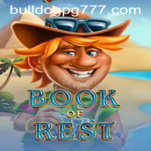 Descubra o Mundo Fascinante de BookofRest: Um Jogo Inovador com BULLDOGPG